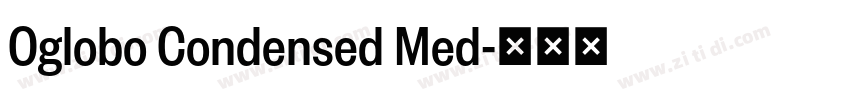 Oglobo Condensed Med字体转换